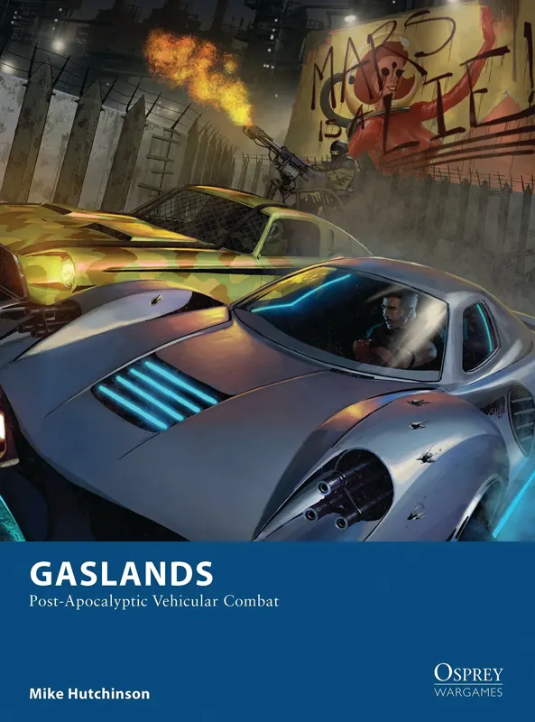 Gaslands: Post-Apocalyptic Vehicular Combat